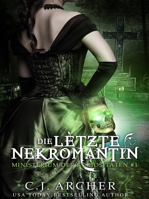 Title details for Die letzte Nekromantin by C.J. Archer - Available